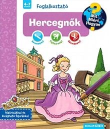 Hercegnők - Mit? Miért? Hogyan? Foglalkoztató 5.