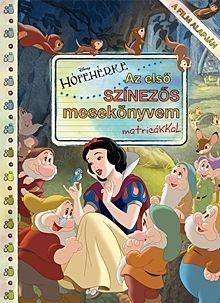 Az első színezős mesekönyvem matricákkal - Disney Hófehérke