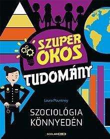 Szociológia könnyedén - Szuper okos tudomány 2.