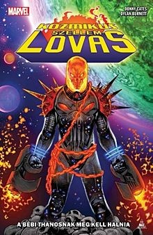 A bébi Thanosnak meg kell halnia - Kozmikus Szellemlovas (képregény)