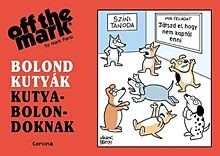 Bolond kutyák kutyabolondoknak (képregény)