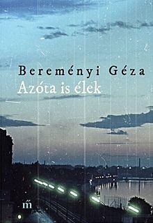 Azóta is élek