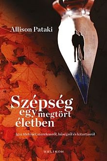 Szépség egy megtört életben