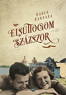 Elsuttogom százszor